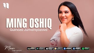 Gulnoza Jumaniyozova - Ming oshiq