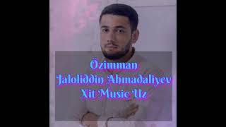 Jaloliddin Ahmadaliyev - O'zimman