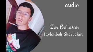 Javlonbek Sherbekov - Zor bo'lasan (cover)