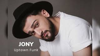 JONY - Uptown Funk (Cover)