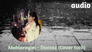 Mohlaroyim (Saira) - Dansoz (Cover turk)