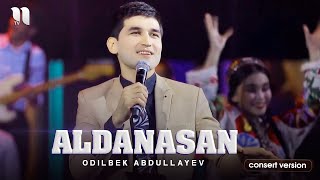 Odilbek Abdullayev - Aldanasan
