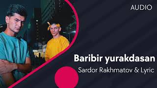 Sardor Rakhmatov, Lyric - Baribir yurakdasan
