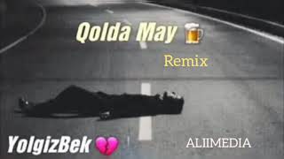 Yolg'izBek - Qo'lda may (Remix)