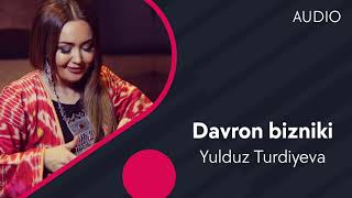 Yulduz Turdiyeva - Davron bizniki