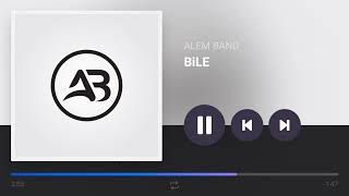 Alem Band - BiLE
