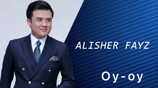 Alisher Fayz - Oy-oy