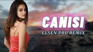 Elsen Pro - Canısı (Remix)