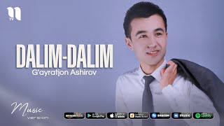 G'ayratjon Ashirov - Dalim-dalim