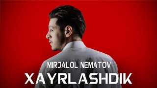 Mirjalol Nematov - Xayrlashdik (Guitar version)
