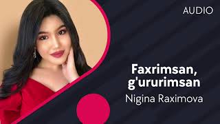 Nigina Raximova - Faxrimsan, g'ururimsan