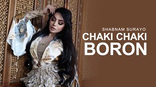 Shabnam Surayo - Chaki Chaki Boron