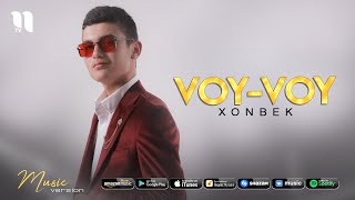 Xonbek - Voy-voy
