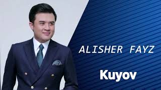 Alisher Fayz - Kuyov