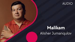 Alisher Jumanqulov - Malikam