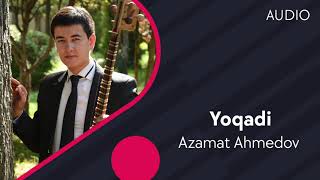 Azamat Ahmedov - Yoqadi