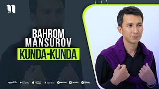 Bahrom Mansurov - Kunda - kunda