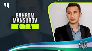 Bahrom Mansurov - Ota