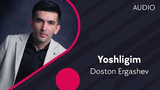 Doston Ergashev - Yoshligim