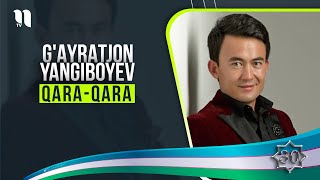 G'ayratjon Yangiboyev - Qara-qara