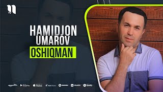 Hamidjon Umarov - Oshiqman