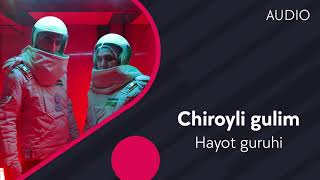 Hayot guruhi - Chiroyli gulim