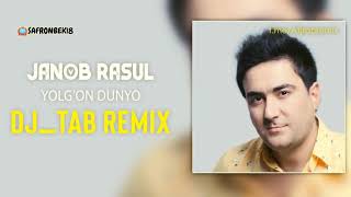 Janob Rasul - Yolgʻon dunyo (Dj Tab remix)