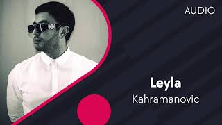 Kahramanovic - Leyla