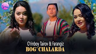 O'rinboy Tairov, Farangiz - Bog`chalarda