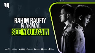 Rahim Raufiy & Akmal - See you again