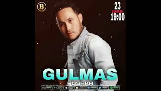 Roshka - Gulmas