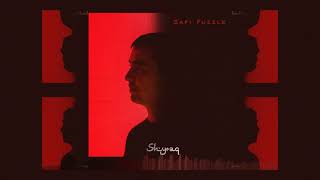 Safi Fuzzle - Shyraq