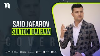 Said Jafarov - Sultoni qalbam (cover)