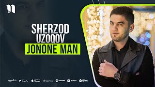 Sherzod Uzoqov - Jonone man