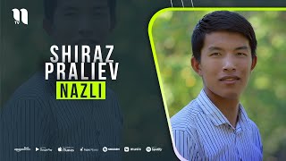 Shiraz Praliev - Nazli