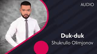 Shukrullo Olimjonov - Duk-duk
