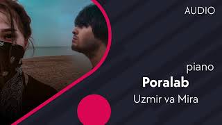 Uzmir va Mira - Poralab (piano version)