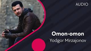 Yodgor Mirzajonov - Omon-omon
