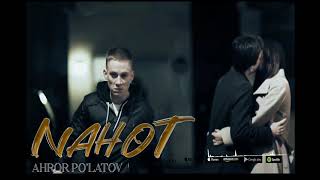 Ahror Po'latov - Nahot