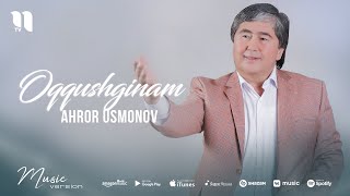 Ahror Usmonov - Oqqushginam