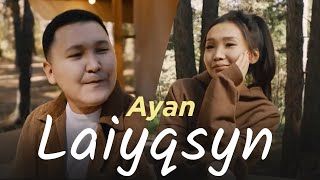 Ayan - Laiyqsyn