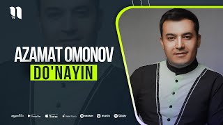 Azamat Omonov - Do'nayin