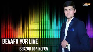 Bekzod Doniyorov - Bevafo yor