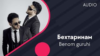 Benom guruhi - Бехтаринам