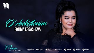 Fotima Ergasheva - O'zbekistonim