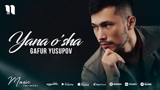 Gafur Yusupov - Yana o'sha