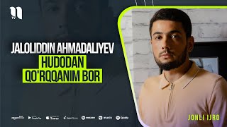 Jaloliddin Ahmadaliyev - Hudodan qo'rqqanim bor