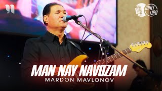 Mardon Mavlonov - Man nay navozam