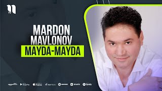 Mardon Mavlonov - Mayda-mayda
