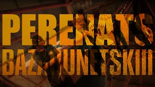 PereNats - Bazarunetskiii